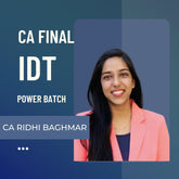 CA Final IDT | Power Batch by CA Ridhi Baghmar | For Jan 26 & May 26 Exams